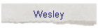 Wesley
