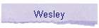 Wesley